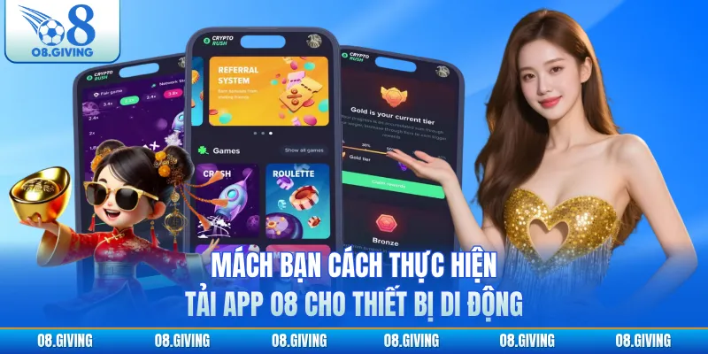Mách bạn cách thực hiện tải app O8 cho thiết bị di động