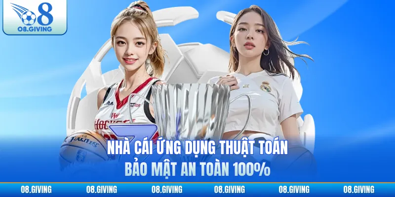 Nhà cái ứng dụng thuật toán bảo mật an toàn 100%